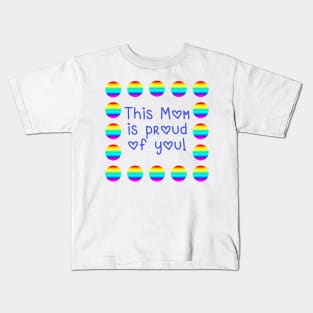 This Mom is Proud of You with Rainbow Polka Dots Kids T-Shirt